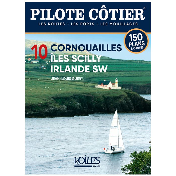 Pilote côtier 10: Cornouaille, Iles Scilly SW Irlande