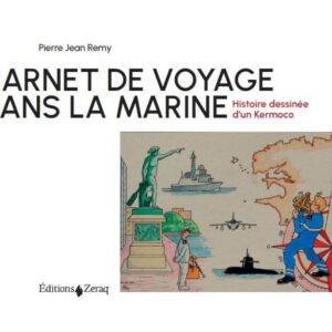 Carnet de voyage dans la Marine