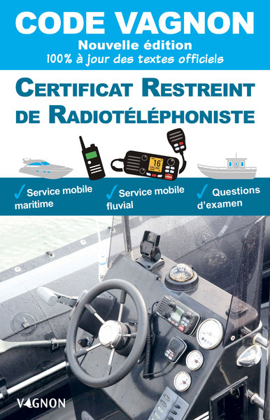 CODE VAGNON - CERTIFICAT RESTREINT DE RADIOTELEPHONISTE