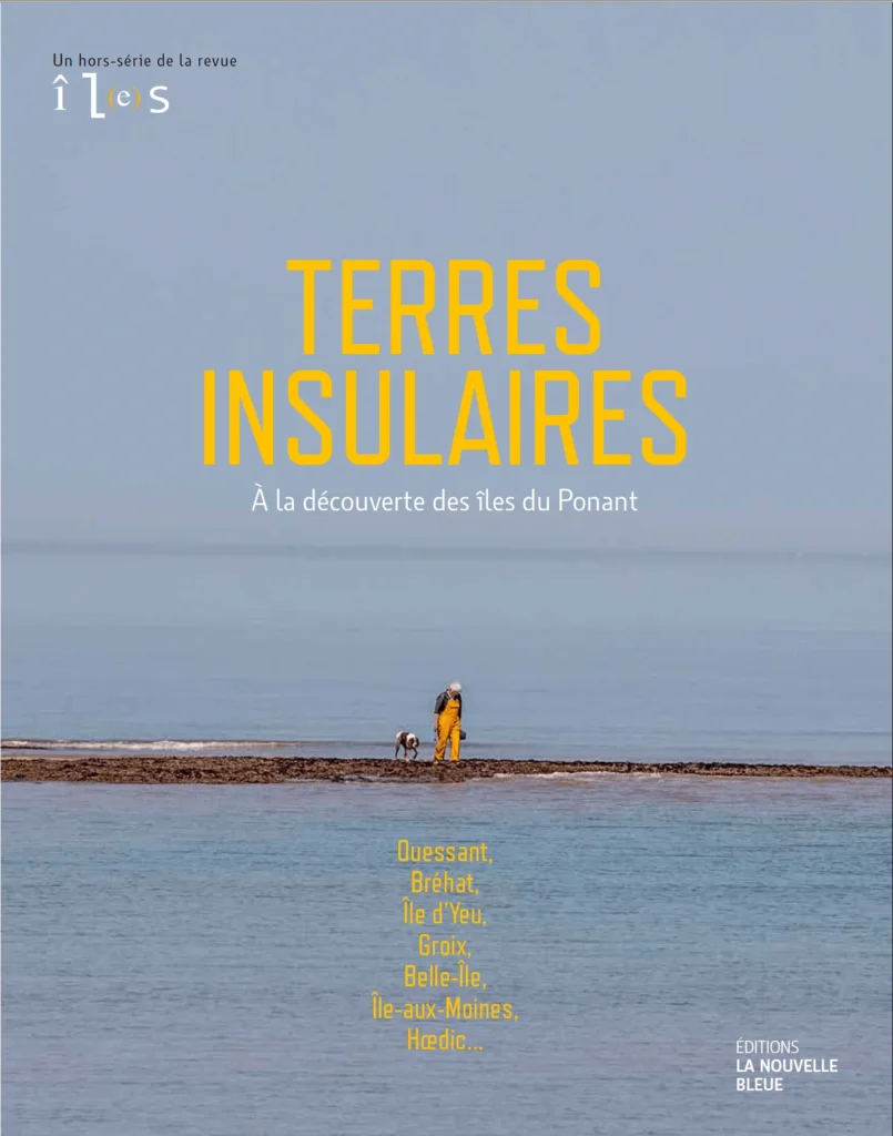 Terres insulaires, A la découverte des îles du Ponant