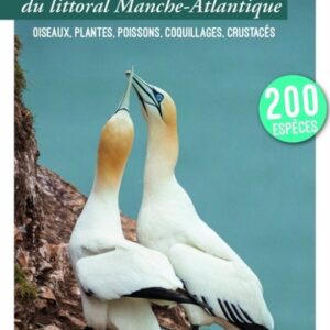 GUIDE DE LA FAUNE ET DE LA FLORE DU LITTORAL
