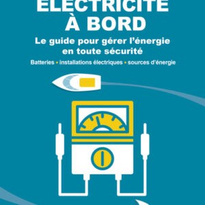 Electricité à bord: Guide illustré